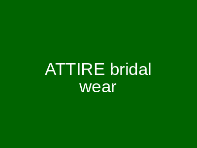 ATTIRE Bridal Wear Liberty Market Gulberg III Lahore