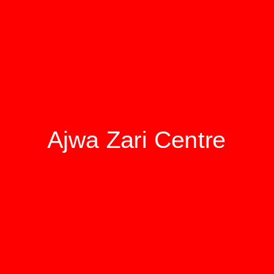Ajwa Zari Centre Azam Cloth Market Lahore
