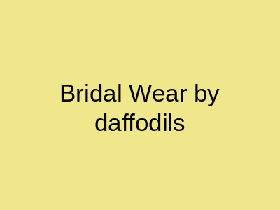 Bridal Wear by Daffodils Tariq Road Karachi