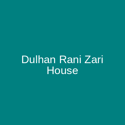 Dulhan Rani Zari House Taj Market Lahore
