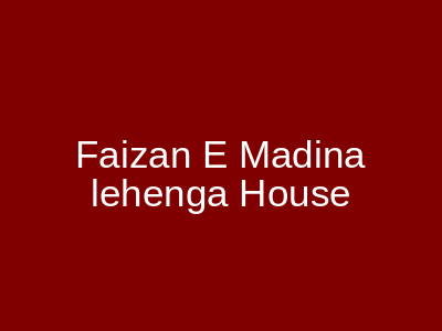 Ideal Botique Azam Clothe Market Wholesale Lahore