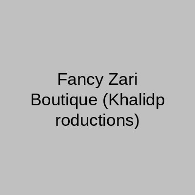 Fancy Zari Boutique Ichra Lahore
