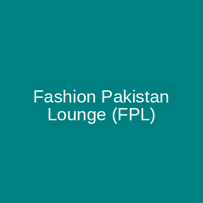 Fashion Pakistan Lounge Islamabad