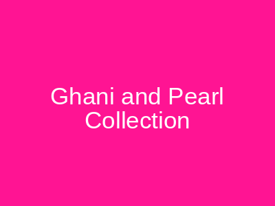 Ghani and Pearl Collection Auriga Mall Lahore
