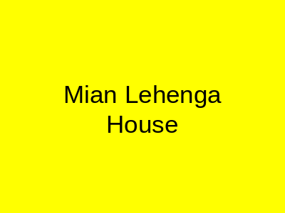 Mian Lehenga House Azam Cloth Market Lahore