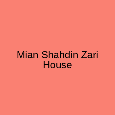 Mian Shahdin Zari House Kinari Bazar Lahore