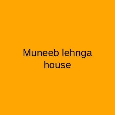 Muneeb Lehnga House Baghbanpura Lahore