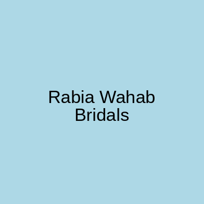 Rabia Wahab Bridals DHA Karachi