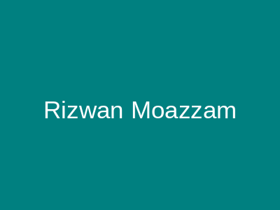 Rizwan Moazzam Clifton Karachi