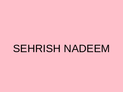 SEHRISH NADEEM Karachi