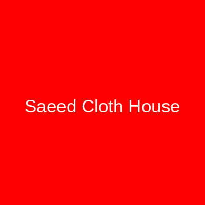 Saeed Cloth House Rabi Arcade Karachi