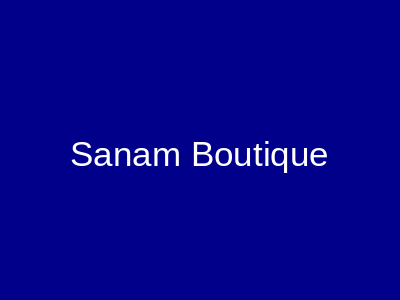 Sanam Boutique Karachi