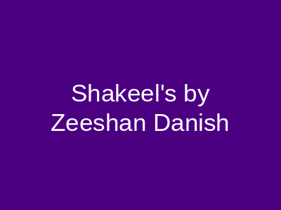 ShakeelsByZeeshanDanish Karachi