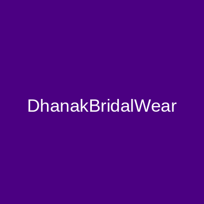 Dhanak Bridal Wear Rawalpindi