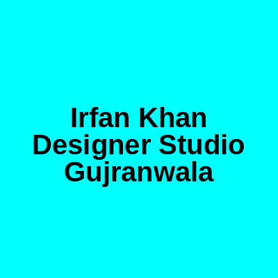 Irfan Khan Designer Studio Gujranwala