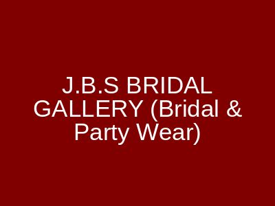 J.B.S BRIDAL GALLERY Rawalpindi
