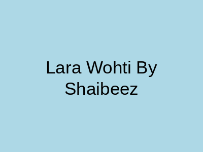 Lara Wohti By Shaibeez Faisalabad