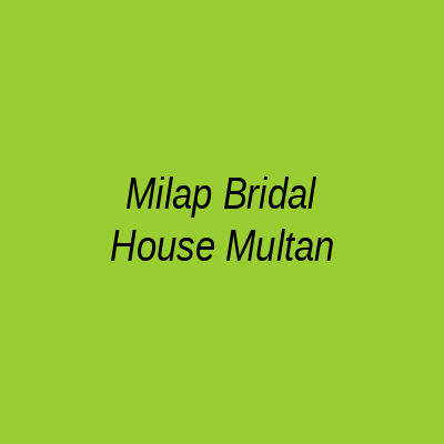 Milap Bridal House Multan