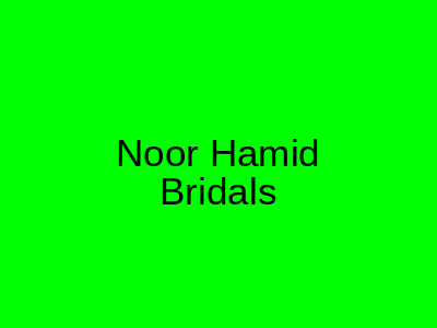 Noor Hamid Bridal Studio Islamabad