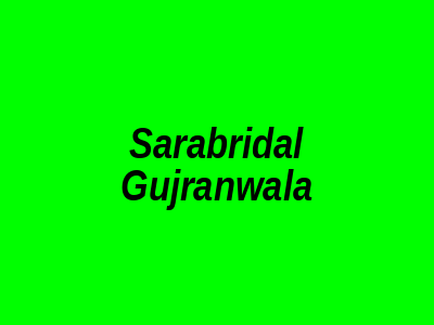 Sara Bridal Gujranwala