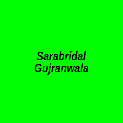 Sara Bridal Gujranwala
