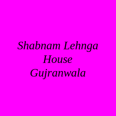 Shabnam Lehnga House Gujranwala