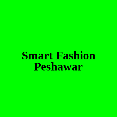Smart Fashion Bridal Shop Peshawar