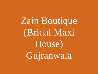 Zain Boutique Gujranwala