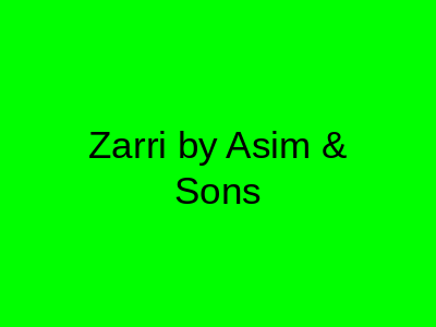 Zarri by Asim & Sons Islamabad