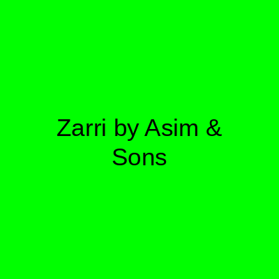 Zarri by Asim & Sons Islamabad